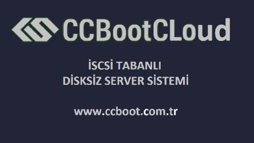 CCboot Cloud Disksiz Server Sistemi